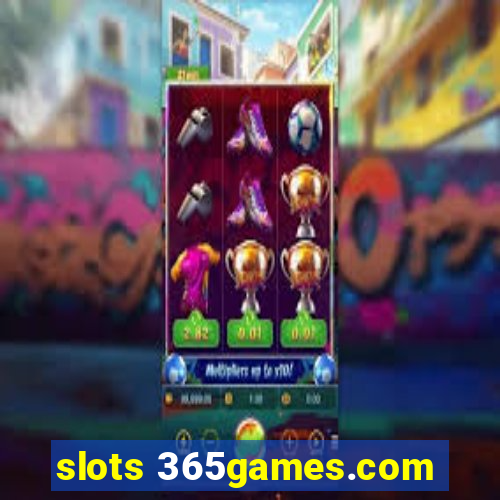 slots 365games.com